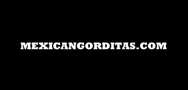  MEXICANGORDITAS.COM PATTY RAMIREZ NUTTED IN AGAIN